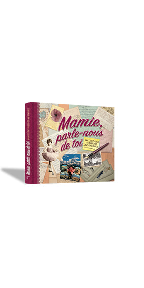 Livre journal à compléter, Mamie parle-nous de toi