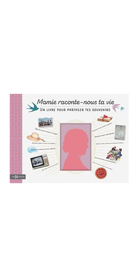 Album à compléter, Mamie raconte-nous ta vie