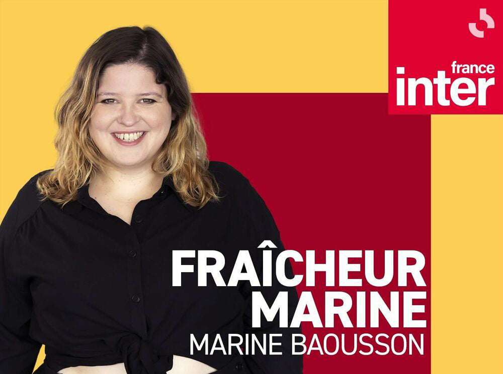 Bavardises sur les ondes de France Inter avec Marine Baousson !